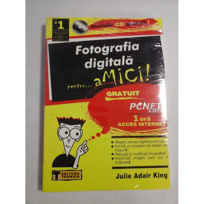 FOTOGRAFIA DIGITALA pentru amici (include CD) (carte noua sigilata) - Julie Adair King FOTOGRAFIA DIGITALA pentru amici (include CD) (carte noua sigilata) - Julie Adair King